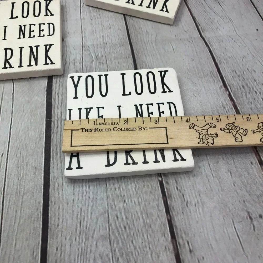 Coasters YOU LOOK LIKE I NEED A DRINK DRINK COASTER set of 2